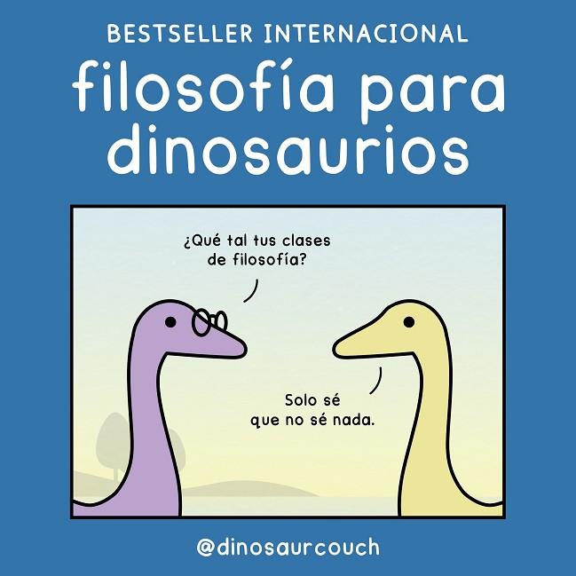 Filosofía para dinosaurios | 9788419875532 | @dinosaurcouch