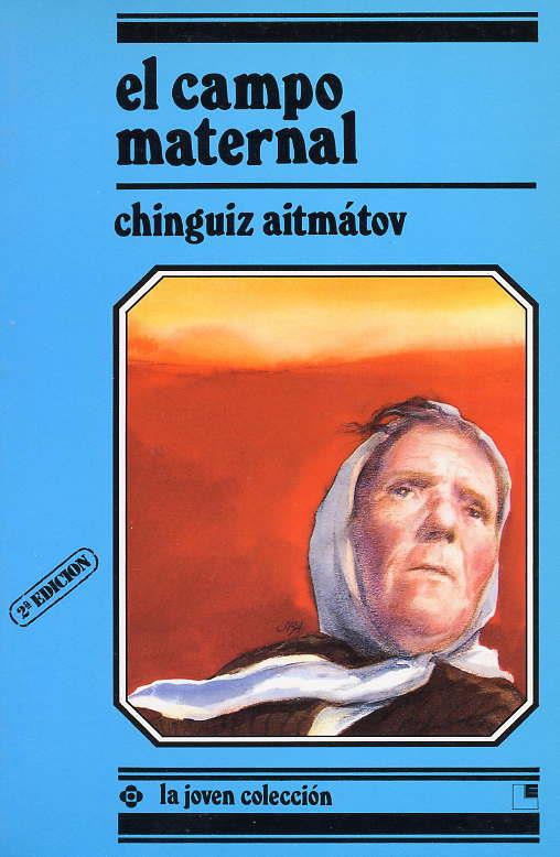 El campo maternal | 9788485334599 | Aitmátov, Chinguiz
