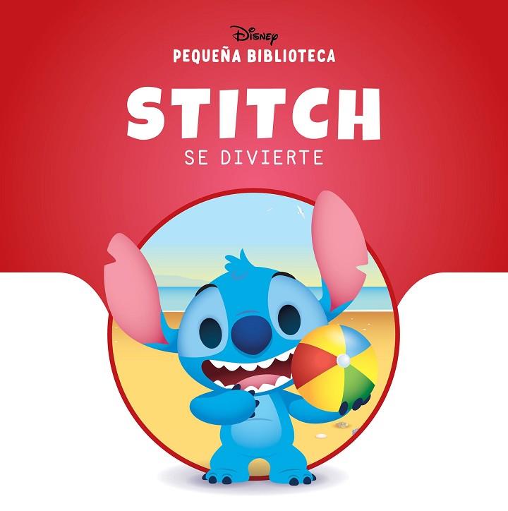 Pequeña Biblioteca Disney. Stitch se divierte | 9791387526597 | Disney