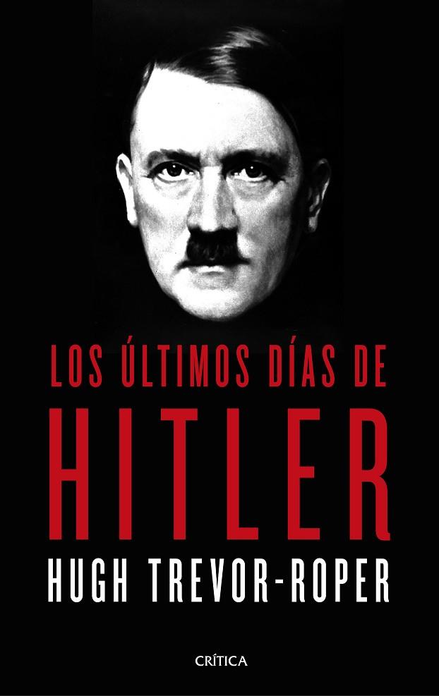 Los últimos días de Hitler | 9788491992332 | HUGH TREVOR ROPER