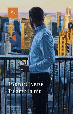 Tu amb la nit | 9788410488120 | Cabré Trias, Jordi