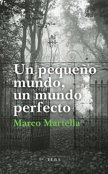 Un pequeño mundo, un mundo perfecto | 9788412107562 | Martella, Marco