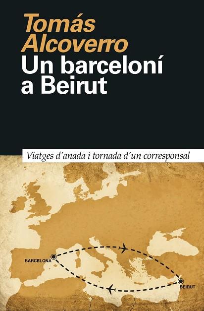 Un barceloní a Beirut | 9788418011023 | Alcoverro, Tomás