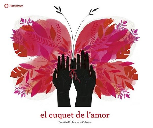 El cuquet de l'amor | 9788417749200 | Aixalà, Eve ; Cabassa, Mariona ( il.)