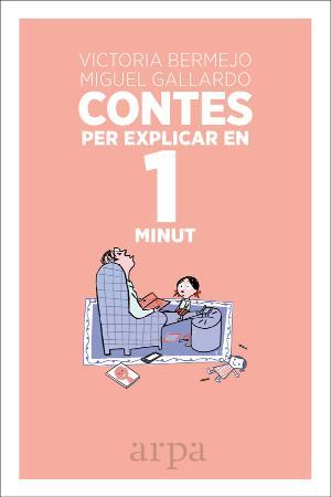Contes per explicar en 1 minut | 9788416601493 | Bermejo, Victoria