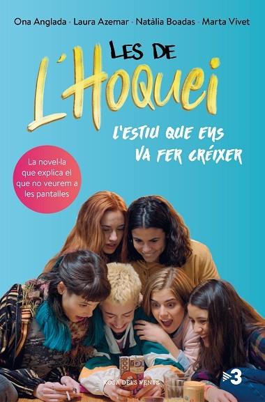 Les de l'hoquei: L'estiu que ens va fer créixer | 9788417909475 | Anglada, Ona / Azemar, Laura / Boadas, Natàlia