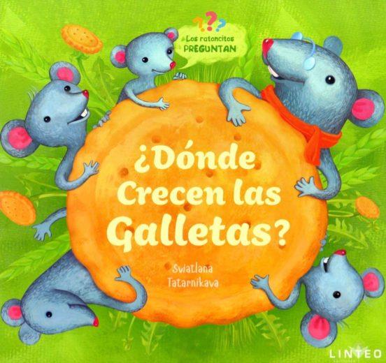 ¿Dónde crecen las galletas? | 9788494772894 | Tatarnikava, Sviatlana