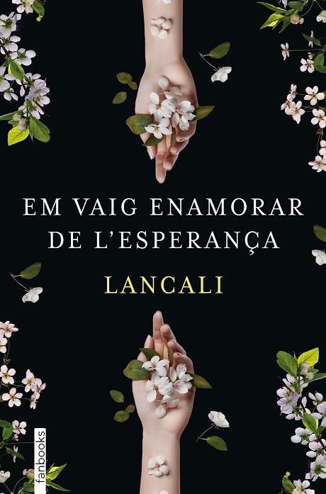 Em vaig enamorar de l'esperança | 9788419150974 | Lancali