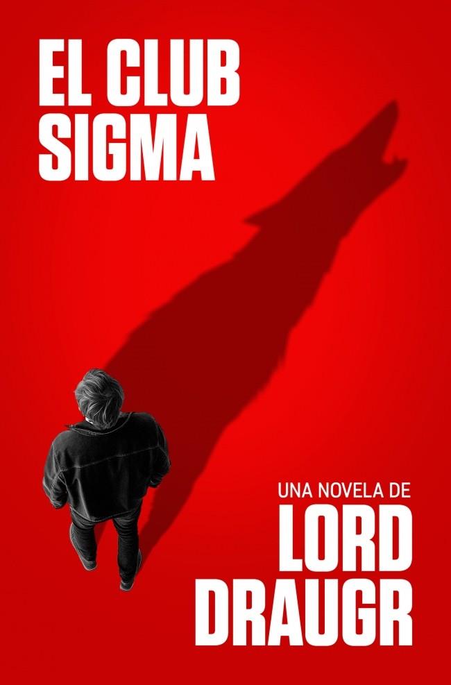 El club Sigma | 9788466676380 | Draugr, Lord