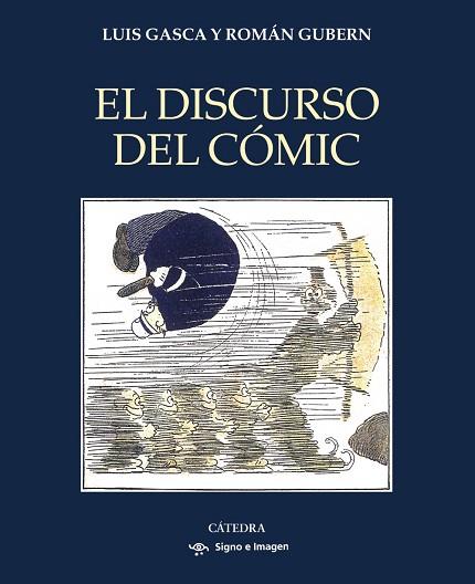 El discurso del cómic | 9788437647302 | Gasca, Luis / Gubern, Román