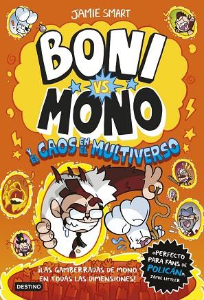 Boni vs. Mono 7. Boni vs. Mono y el caos en el multiverso | 9788408317203 | Smart, Jamie
