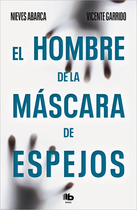 El hombre de la mascara de espejos | 9788490701362 | Garrido, Vicente / Abarca, Nieves