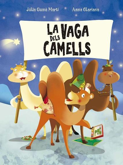 La vaga dels camells | 9788491458814 | Guma Marti, Julia / Clariana, Anna