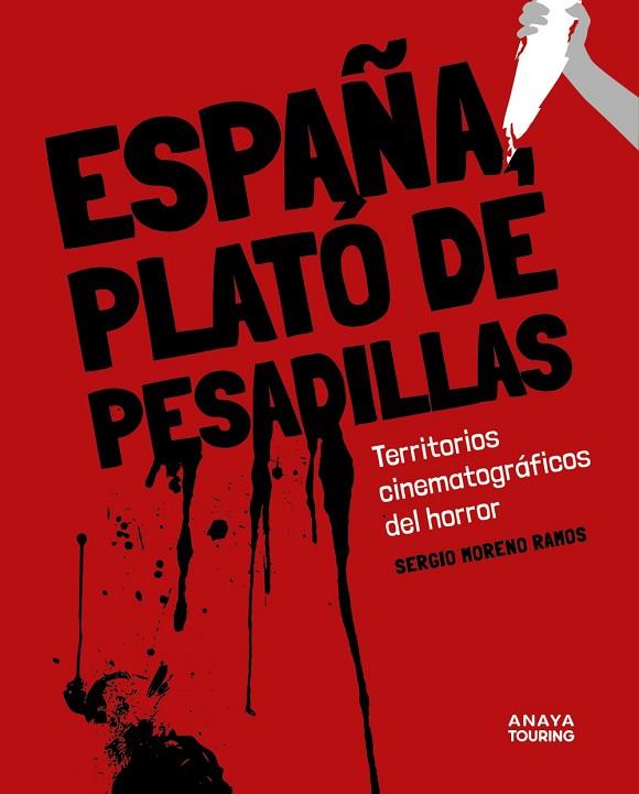 España, plató de pesadillas | 9788491589938 | Moreno Ramos, Sergio