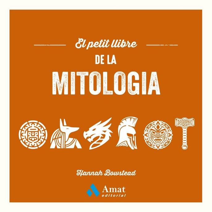 El petit llibre de la mitologia | 9788410451469 | , HANNAH BOWSTEAD