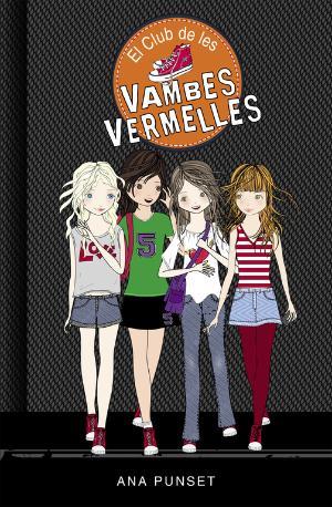 El club de les vambes vermelles (Sèrie El Club de les Vambes Vermelles 1) | 9788490435335 | Punset, Ana