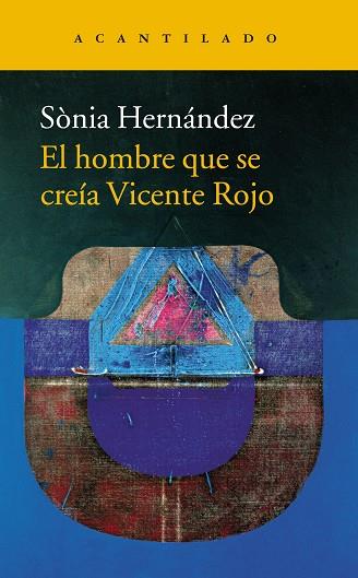 El hombre que se creía Vicente Rojo | 9788416748396 | Hernández Hernández, Sònia