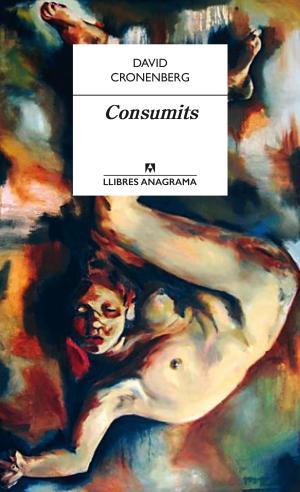 Consumits | 9788433915283 | Cronenberg, David