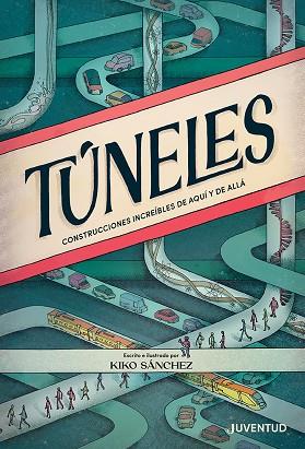 Túneles | 9788426148414 | Sánchez Robledillo, Kiko