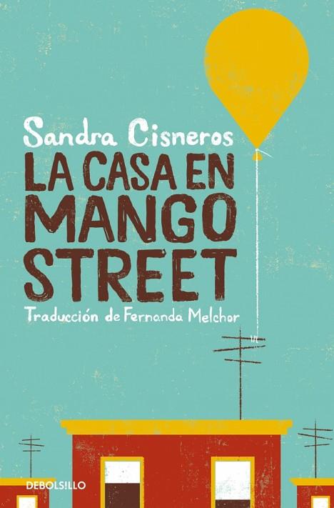 La casa en Mango street | 9788466360845 | Cisneros, Sandra