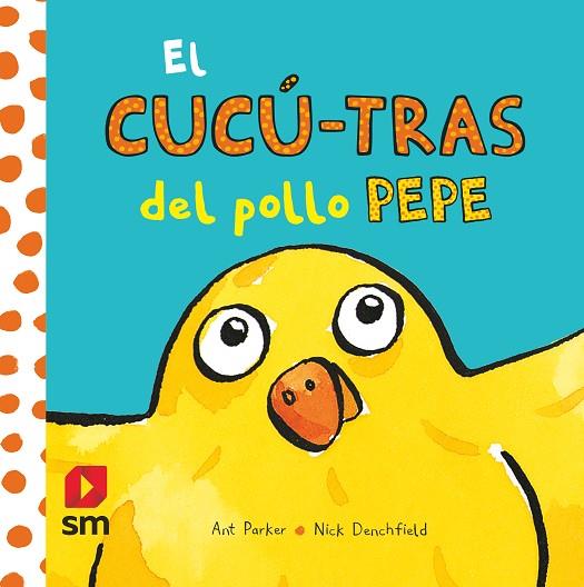 El cucú-tras del pollo Pepe | 9788411209946 | PARKER, ANT/ DENCHFIELD, NICK