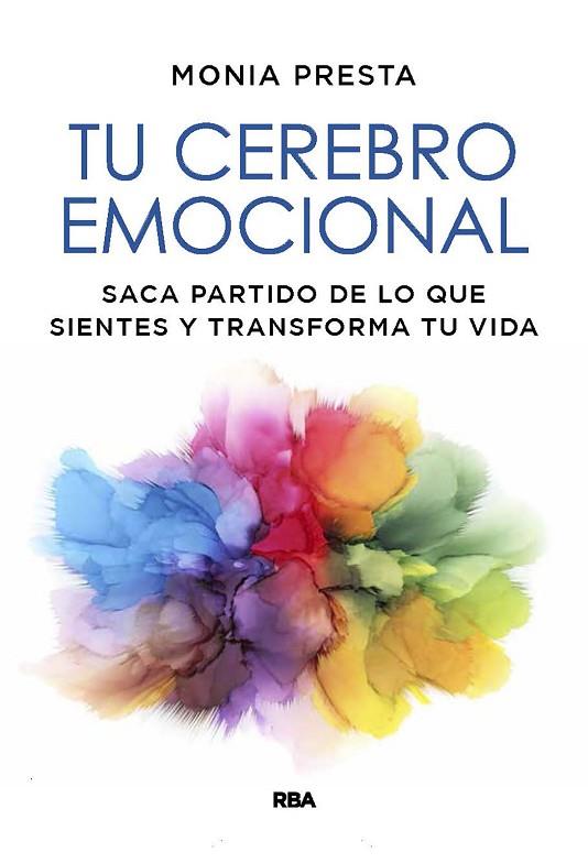 Tu cerebro emocional. | 9788491879558 | Presta, Monia