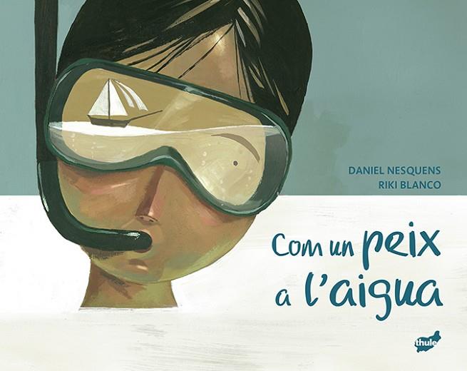 Com un peix a l'aigua | 9788418702594 | Nesquens, Daniel ; Blanco, Riki (il.)