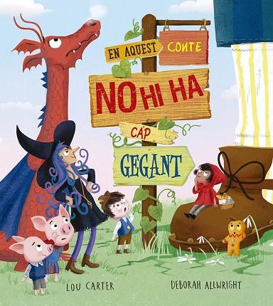 En aquest conte no hi ha cap gegant | 9788491458470 | , LOU CARTER