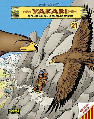 YAKARI VOL 21. EL FILL DE L'ALIGA - LA COLERA DE TATANKA | 9788467964059 | DERIB- JOB