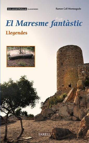 El Maresme fantastic. Llegendes | 9788492811427 | Coll Monteagudo, Ramon
