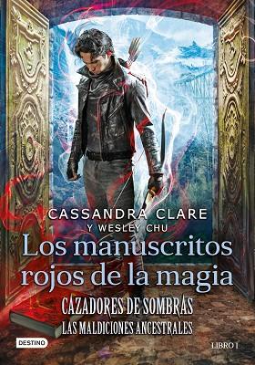 Cazadores de sombras. Los manuscritos rojos de la magia | 9788408227946 | Clare, Cassandra / Chu, Wesley