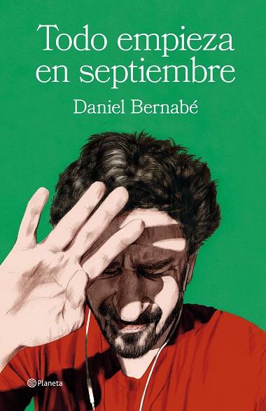 Todo empieza en septiembre | 9788408266853 | Bernabé, Daniel