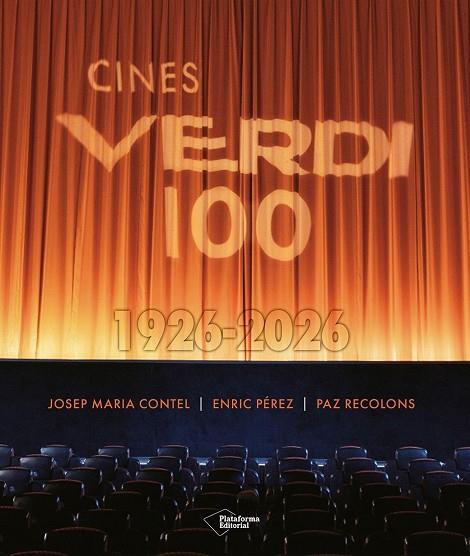 Cines Verdi 100. 1926-2026 | 9791387813536 | Contel, Josep Maria / Recolons, Paz / Pérez, Enric