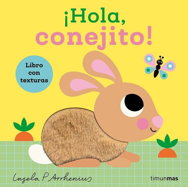 ¡Hola, conejito! Libro con texturas | 9788408308454 | Arrhenius, Ingela P / Arrhenius, Ingela P.