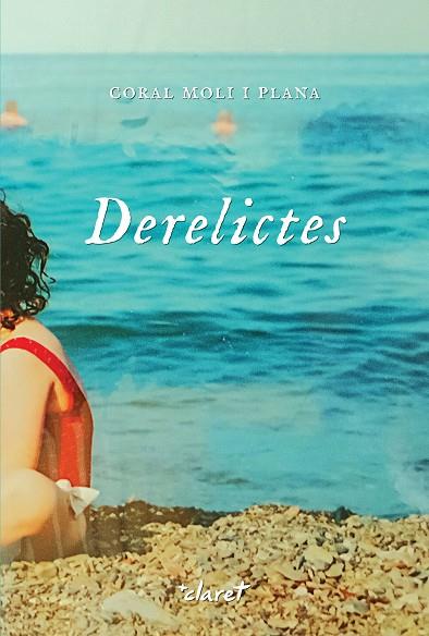 Derelictes | 9788491366058 | Moli i Plana, Coral