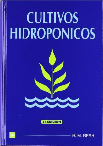Cultivos hidropónicos | 9788484760057 | RESH M., HOWARD