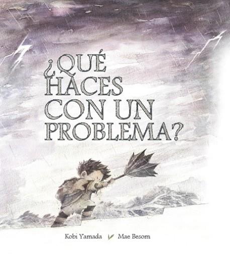 ¿Qué haces con un problema? | 9788416490523 | Yamada, Kobi; Besom, MAe