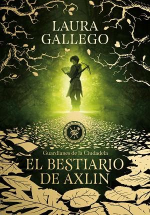 El bestiario de Axlin (Guardianes de la Ciudadela 1) | 9788490439319 | Gallego, Laura