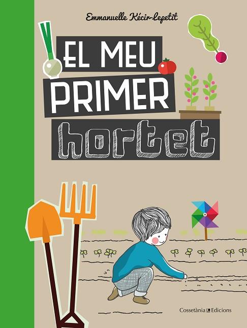 El meu primer hortet | 9788490348468 | Kecir-Lepetit , Emmanuelle