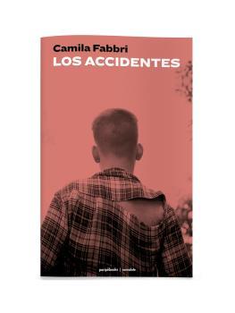 LOS ACCIDENTES | 9788494845796 | FABBRI, CAMILA