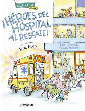 ¡Héroes del hospital al rescate! | 9788426149572 | Alley, R. W.
