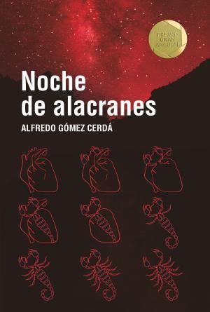 Noche de alacranes | 9788491825081 | Gómez Cerdá, Alfredo