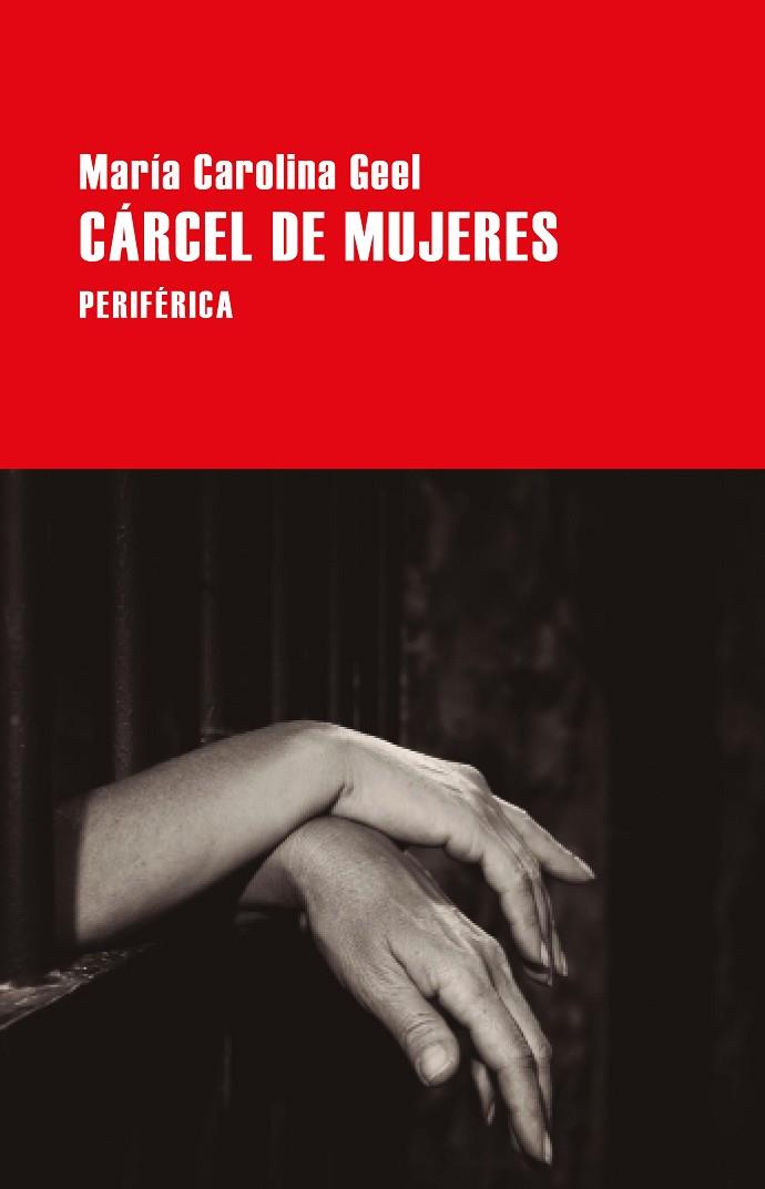 Cárcel de mujeres | 9788418838903 | Geel, María Carolina