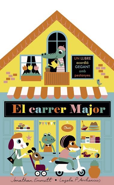 El carrer Major. Llibre desplegable | 9788491375395 | Arrhenius, Ingela P. / Emmett, Jonathan
