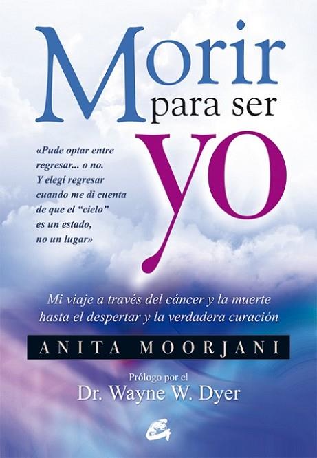 Morir para ser yo | 9788484454922 | Moorjani, Anita