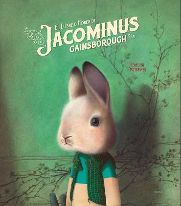 LLIBRE DHORES DE JACOMINUS GAINSBOROUGH,EL | 9788447937424 | Dautremer, Rébecca