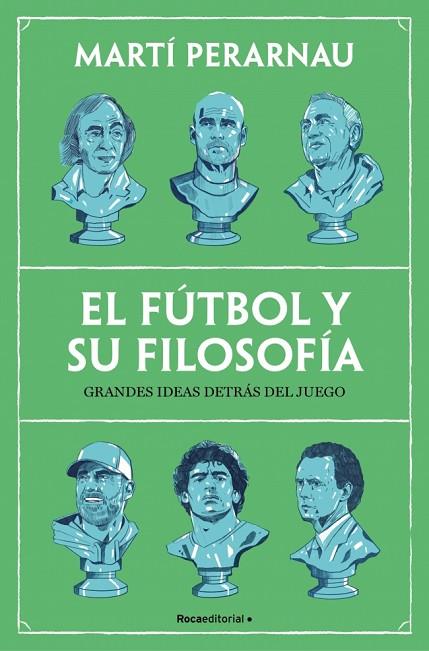 El fútbol y su filosofía | 9788410442153 | Perarnau, Martí