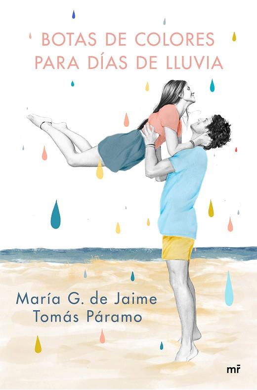 Botas de colores para días de lluvia | 9788427047501 | G. de Jaime & Tomás Páramo, María