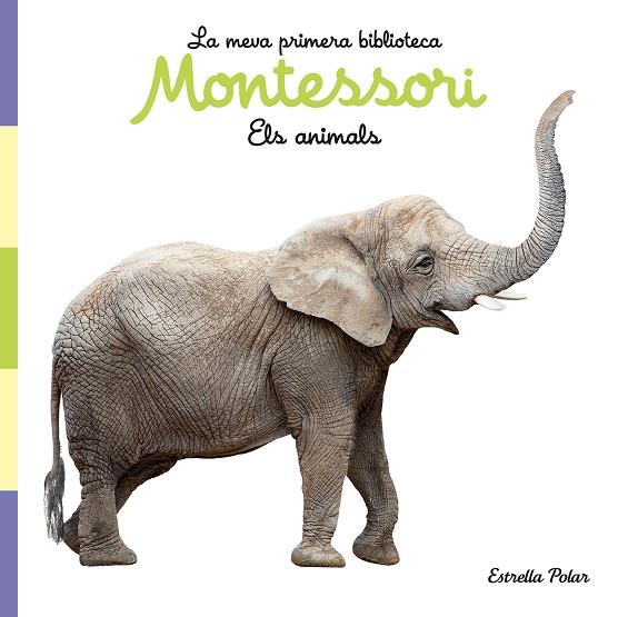 Els animals. Llibre de tela. La meva primera biblioteca Montessori | 9788413892856 | AA. VV.