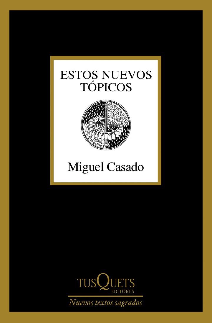 Estos nuevos tópicos | 9788411076807 | Casado, Miguel